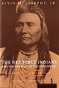 Nez Perce Indians & the Opening of the Northwest