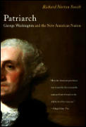 Patriarch George Washington & the New American Nation