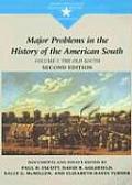 Major Problems in the History of the American South Volume 1 The Old South