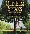 Old Elm Speaks Tree Poems