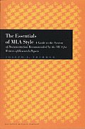Essentials of MLA Style A Guide to Documentation for Writers of Research Papers with an Appendix on APA Style