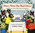 Mary Wore Her Red Dress & Henry Wore His Green Sneakers