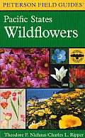 Field Guide to Pacific States Wildflowers Washington Oregon California & Adjacent Areas