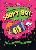 Amazing Adventures Of Soupy Boy