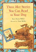Three More Stories You Can Read to Your Dog