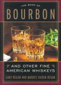 Book Of Bourbon & Other Fine American Wh