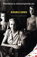 Double Down Reflections on Gambling & Loss