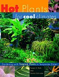 Hot Plants For Cool Climates