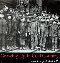 Growing Up In Coal Country