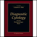 Koss' Diagnostic Cytology & Its Histopathologic