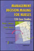 Management decision making for nurses