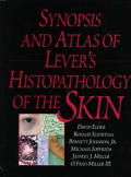 Synopsis and Atlas of Lever's Histopathology of the Skin