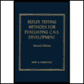 Reflex Testing Methods For Evaluating CNS Development 2nd Edition