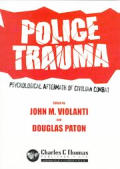 Police Trauma: Psychological Aftermath of Civilian Combat