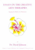 Essays On The Creative Arts Therapies
