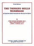 Thinking Skills Workbook Cognitive Skills Remediation Manual for Adults