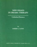 New Essays in Drama Therapy Unfinished Business