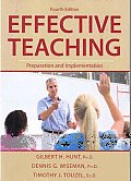 Effective Teaching 4th Edition Preparation & Implementation