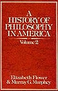 A History of Philosophy in America (Volume 2): From the St. Louis Hegelians Through C. I. Lewis