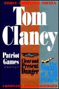Patriot Games Clear & Present Danger Sum Of All Fears Three Complete Novels