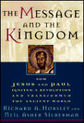 Message & The Kingdom How Jesus & Paul I