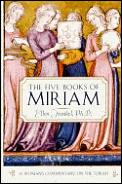 Five Books Of Miriam A Womans Commentary