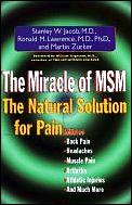 Miracle Of Msm The Natural Solution For Pain