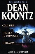 Koontz Three Complete Novels Cold Fire Hideaway The Key to Midnight