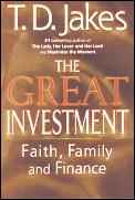 Great Investment Faith Family & Finance