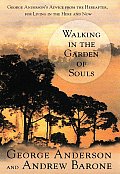 Walking In The Garden Of Souls