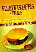 Hamburgers & Fries An American Story