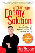 10 Minute Energy Solution 30 Day Plan To