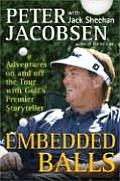 Embedded Balls Adventures on & Off the Tour with Golfs Premier Storyteller