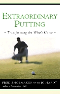Extraordinary Putting Transforming The W