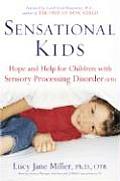 Sensational Kids Hope & Help for Children with Sensory Processing Disorder