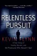 Relentless Pursuit A Story Of Family