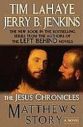 Matthews Story From Sinner to Saint 04 The Jesus Chronicles