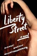 Liberty Street A Novel