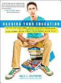 Hacking Your Education Ditch the Lectures Save Tens of Thousands & Learn More Than Your Peers Ever Will