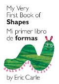 My Very First Book of Shapes Mi primer libro de figuras Bilingual Edition