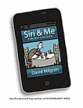 Siri & Me A Modern Love Story