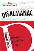 Disalmanac: A Book of Fact-Like Facts