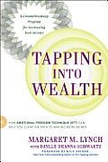 Tapping Into Wealth How Emotional Freedom Technique Eft Can Help You Clear the Path to Making More Money