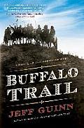 Buffalo Trail A Novel of the American West