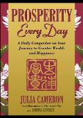 Prosperity Every Day A Daily Companion on Your Journey to Greater Wealth & Happiness