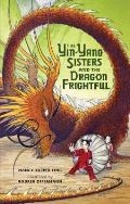 Yin Yang Sisters & the Dragon Frightful