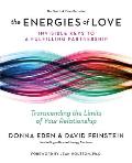 The Energies of Love: Invisible Keys to a Fulfilling Partnership