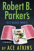 Robert B Parkers Old Black Magic