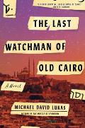 Last Watchman of Old Cairo