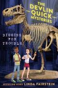 Digging for Trouble: Devlin Quick Mysteries 2